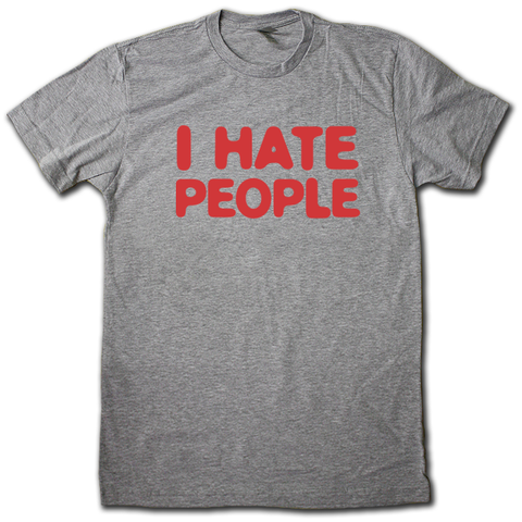 I Hate People