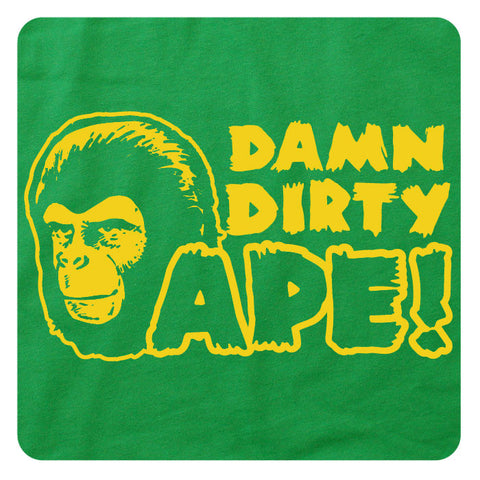 Damn Dirty Ape!