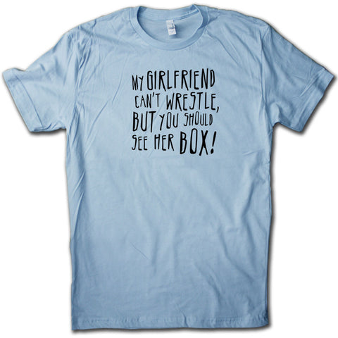 My girlfriend can't wrestle...