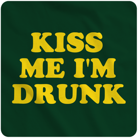 Kiss Me I'm Drunk