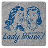 Ask me about my Lady Boner!