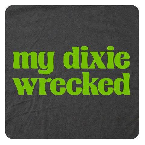 My Dixie Wrecked