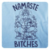 Namaste, Bitches!