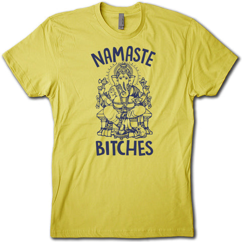 Namaste, Bitches!