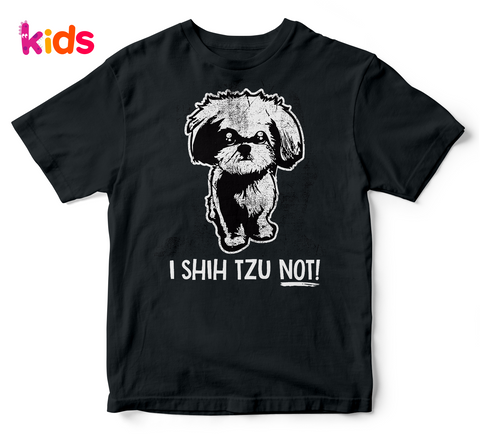 SHIH TZU NOT (kids)