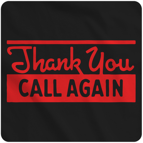 Thank You, Call Again